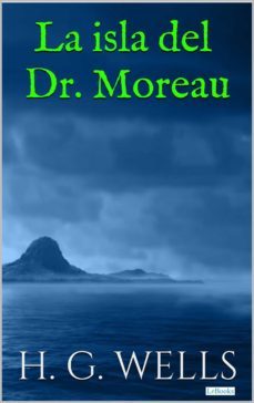 la isla del dr. moreau (ebook)-herbert george wells-9788583861171