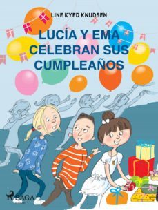 lucia y ema celebran sus cumpleaños (ebook)-9788726254471