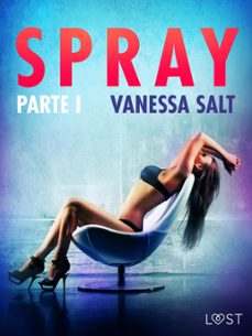 spray - parte i - conto erotico (ebook)-vanessa salt-9788726281071