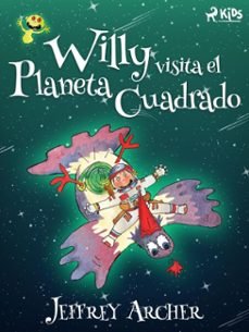 willy visita el planeta cuadrado (ebook)-jeffrey archer-9788726492071