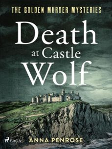 death at castle wolf: a gripping cornish crime novel with an unforgettable female sleuth (ebook)-anna penrose-9788727246871