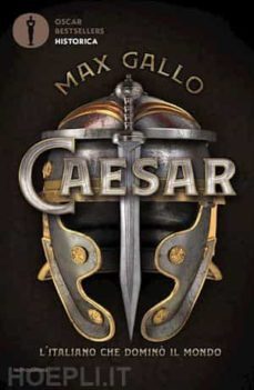 caesar. l italiano che domino il mondo-9788804712671