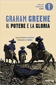 il potere e la gloria-graham greene-9788804724971