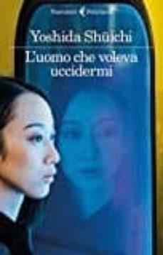 l  uomo che voleva uccidermi-9788807032271