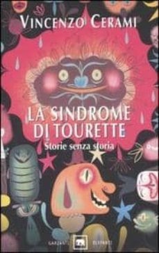 la sindrome di tourette:storie senza storia-vincenzo cerami-9788811679271