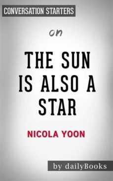the sun is also a star: by nicola yoon | conversation starters (ebook)-9788827573471