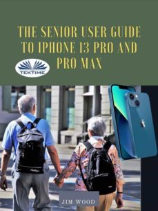 the senior user guide to iphone 13 pro and pro max (ebook)-9788835435471