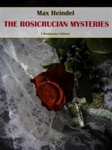 the rosicrucian mysteries (ebook)-max heindel-9788835885771