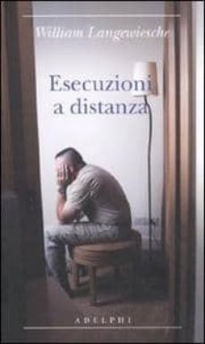 esecuzioni a distanza-william langewiesche-9788845926471