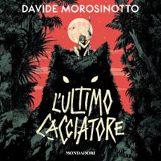 l'ultimo cacciatore-9788852161971