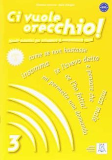 ci vuole orecchio! 3 (nivel b2/c1) (incluye cd)-filomena anzivino-katia d'angelo-9788861821071