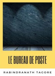 le bureau de poste (traduit) (ebook)-rabindranath tagore-9788892869271