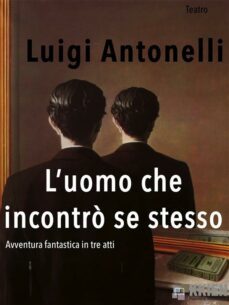 l'uomo che incontro se stesso (ebook)-9788899214371