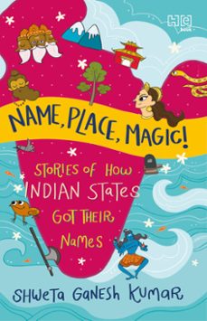 name, place, magic! (ebook)-shweta ganesh kumar-9789357317771