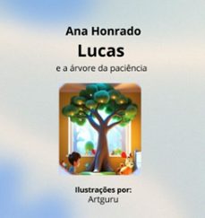 lucas e a arvore da paciencia (ebook)-ana honrado-9789403784571