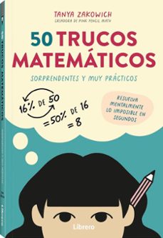 50 trucos matematicos-tanya zakowich-9789464992571