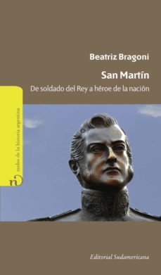 san martín (ebook)-beatriz bragoni-9789500738071