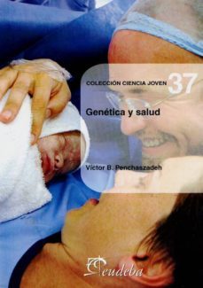 genetica y salud-victor b. penchaszadeh-9789502316871