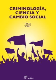criminologia, ciencia y cambio social (ebook)-9789502320571
