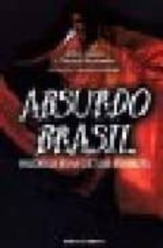 absurdo brasil: polemicas en la cultura brasileña-9789507862571