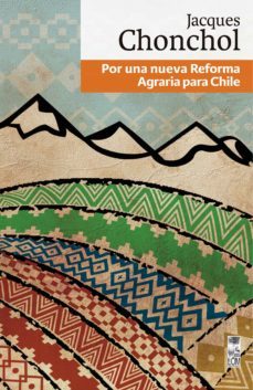 por una nueva reforma agraria para chile (ebook)-jacques chonchol chait-9789560013071
