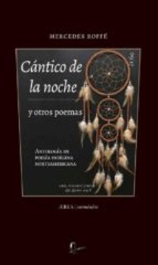 cantico de la noche y otros poemas. antologia de poesia indigena norteamericana (ebook)-mercedes roffe-9789560104571