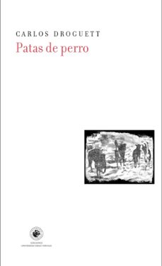 patas de perro (ebook)-carlos droguett-9789563145571
