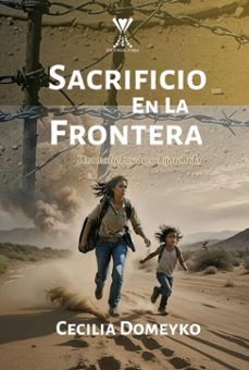 sacrificio en la frontera (ebook)-cecilia domeyko-9789563387971