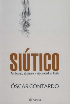siútico (ebook)-oscar contardo-9789563603071
