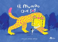 el mundo que soy (ebook)-carolina garzón-9789563644371