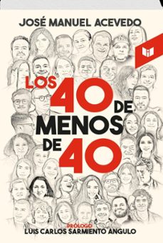 los 40 de menos de 40 (ebook)-josé manuel acevedo-9789580806271