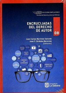 encrucijadas del derecho de autor-juan carlos y otro editores martinez salcedo-9789581204571