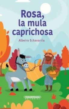 rosa la mula caprichosa-albeiro echavarria-9789583065071