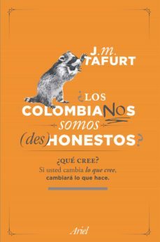 ¿los colombianos somos (des) honestos? (ebook)-juan manuel tafurt-9789584275271