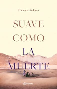 suave como la muerte (ebook)-francoise audouin-9789584290571