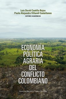 economía política agraria del conflicto colombiano (ebook)-9789585003071