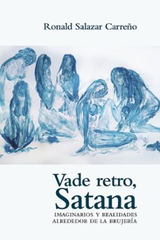 vade retro, satana (ebook)-ronald salazar carreño-9789585005471