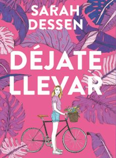 dejate llevar-sarah dessen-9789585118171