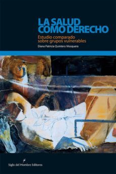 la salud como derecho.-diana patricia quintero mosquera-9789586652971