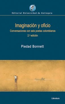 imaginacion y oficio (ebook)-piedad bonnett-9789587148671