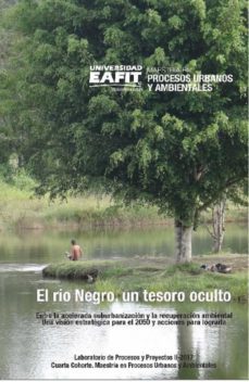 el rio negro, un tesoro oculto (ebook)-john alexander correa ocampo-carlos cadena gaitan-9789587206371