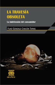 la travesia obsoleta-fuad gonzalo chacon tapias-9789587494471