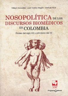 nosopolitica de los discursos biomedicos en colombia (ebook)-9789587653571