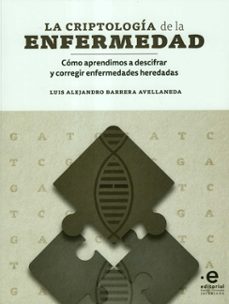 la criptologia de la enfermedad-luis alejandro barrera avellaneda-9789587816471