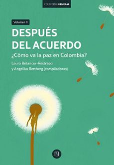 despues del acuerdo (ebook)-angelika rettberg-laura betancur restrepo-9789587985771