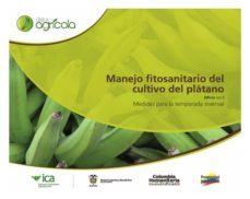 manejo fitosanitario del cultivo del plátano (medidas para la temporada invernal) (ebook)-janeth jimenez-9789588779171