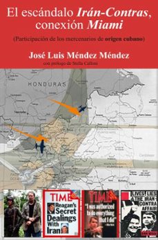 el escandalo iran-contra: conexion miami (ebook)-josé luis méndez méndez-9789592116771