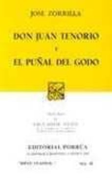 don juan tenorio y el puñal del godo (7ª ed.)-jose zorrilla-9789700700571