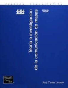 teoria e investigacion de la comunicacion de masas-9789702608271