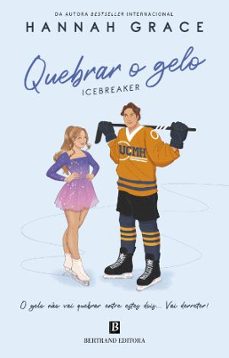quebrar o gelo - icebreaker-hannah grace-9789722545471